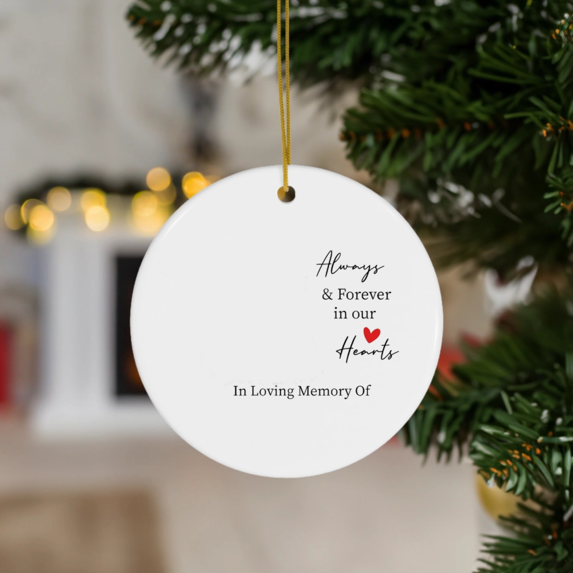 Personalized Christmas Memorial | "Always Samp; Forever in Our Hearts" | Ceramic Ornament